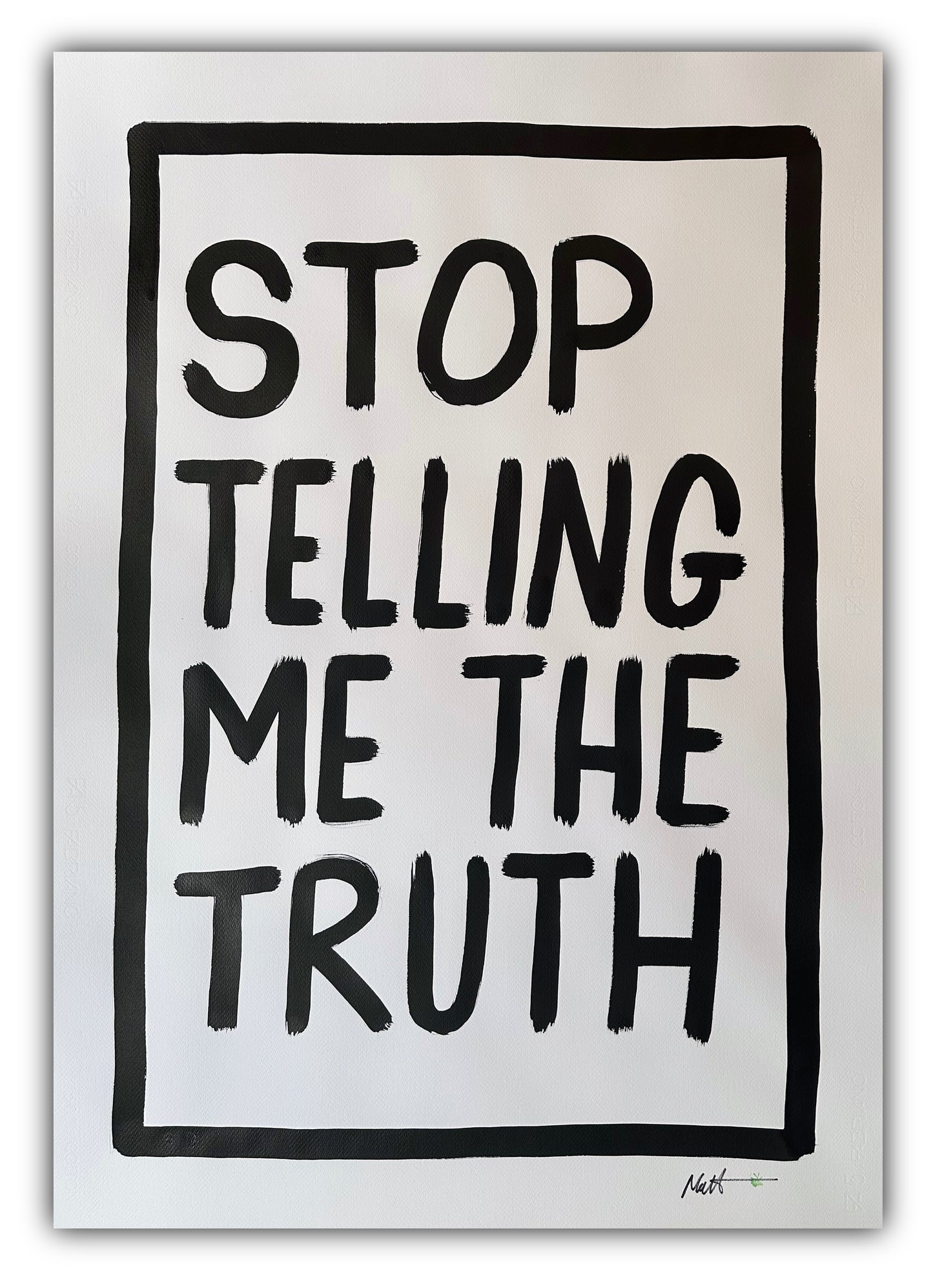 STOP TELLING ME THE TRUTH - Matt Eley